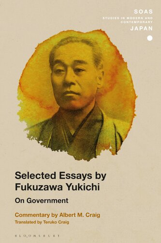 Selected Essays By Fukuzawa Yukichi On Government Albert M Craig Editor