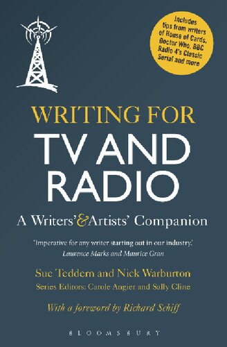 Writing For Tv And Radio A Writers And Artists Companion Sue Teddern Nick Warburton