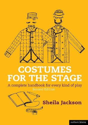 Costumes For The Stage A Complete Handbook For Every Kind Of Play Sheila Jackson