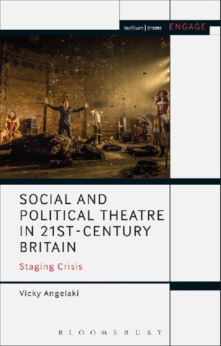 Social And Political Theatre In 21stcentury Britain Staging Crisis Unknown