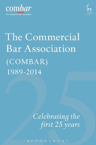 The Commercial Bar Association Combar 19892014 Celebrating The First 25 Years Stephen Moriarty Editor