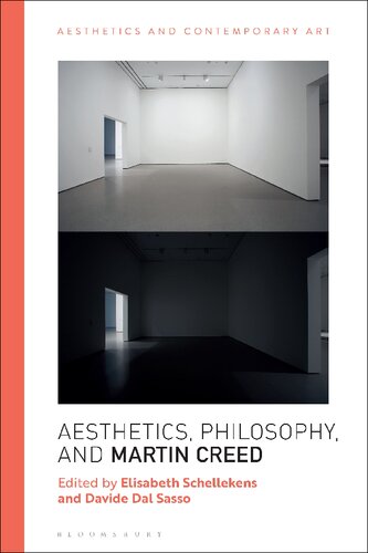 Aesthetics Philosophy And Martin Creed Elisabeth Schellekens Davide Dal Sasso Editors