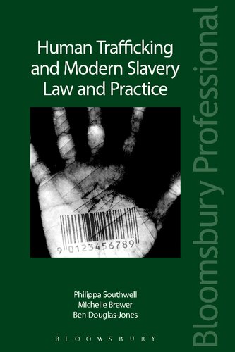 Human Trafficking And Modern Slavery Law And Practice Philippa Southwell Michelle Brewer Ben Douglasjones