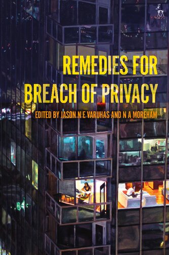 Remedies For Breach Of Privacy Jason N E Varuhas N A Moreham Editors