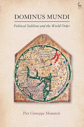 Dominus Mundi Political Sublime And The World Order Pier Giuseppe Monateri