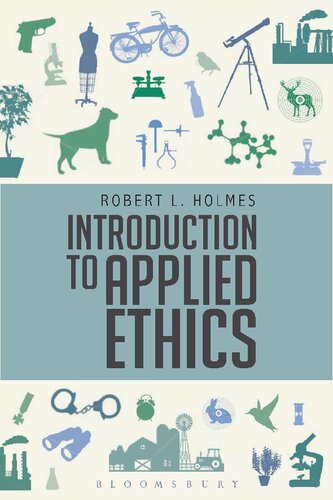 Introduction To Applied Ethics Robert L Holmes