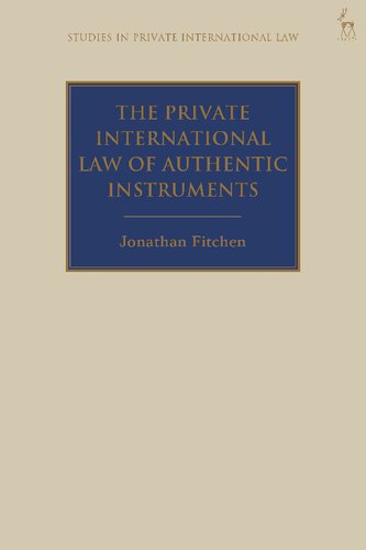 The Private International Law Of Authentic Instruments Jonathan Fitchen