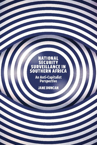 National Security Surveillance In Southern Africa An Anticapitalist Perspective Jane Duncan