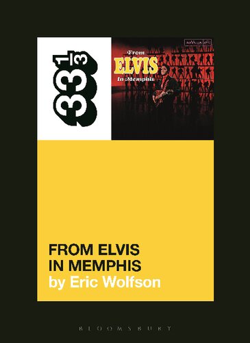 From Elvis In Memphis 33 13 150 Eric Wolfson