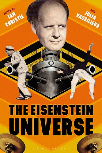 The Eisenstein Universe Ian Christie Julia Vassilieva Editors