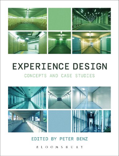 Experience Design Concepts And Case Studies Peter Benz Editor
