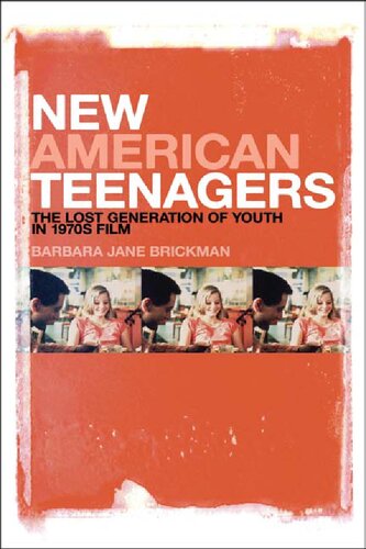 New American Teenagers The Lost Generation Of Youth In 1970s Film Barbara Jane Brickman
