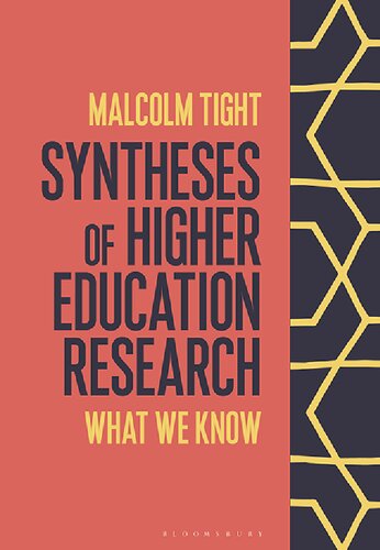 Syntheses Of Higher Education Research What We Know Malcolm Tight