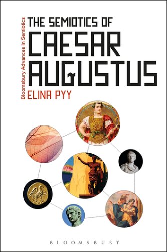 The Semiotics Of Caesar Augustus Elina Pyy