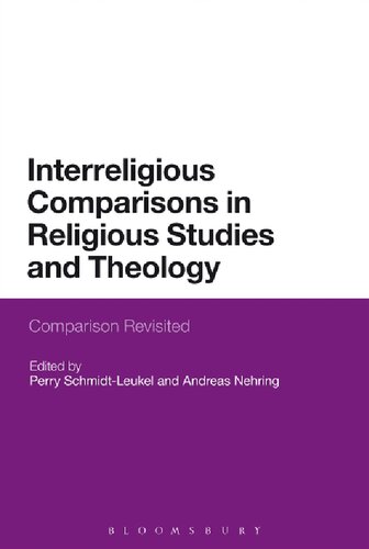 Interreligious Comparisons In Religious Studies And Theology Comparison Revisited Perry Schmidtleukel Andreas Nehring Editors