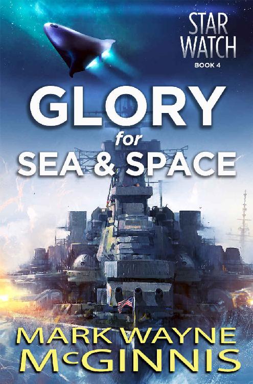 Glory For Sea And Space Star Watch Book 4 Mark Wayne Mcginnis