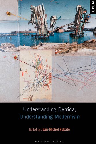 Understanding Derrida Understanding Modernism Jeanmichel Rabaté