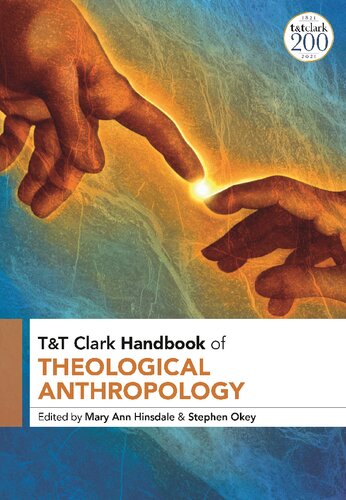 Tt Clark Handbook Of Theological Anthropology Mary Ann Hinsdale Stephen Okey Editors