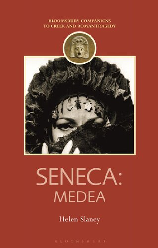 Seneca Medea Helen Slaney