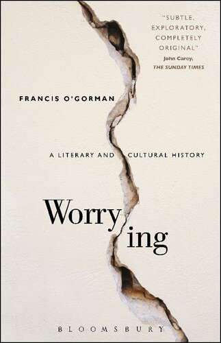 Worrying A Literary And Cultural History Francis Ogorman