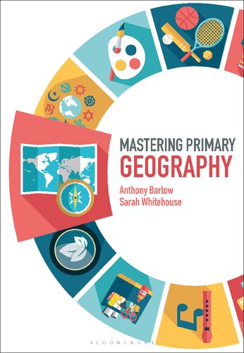 Mastering Primary Geography Anthony Barlow Sarah Whitehouse