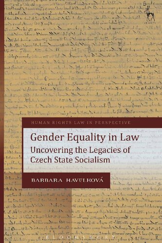 Gender Equality In Law Uncovering The Legacies Of Czech State Socialism Barbara Havelkov