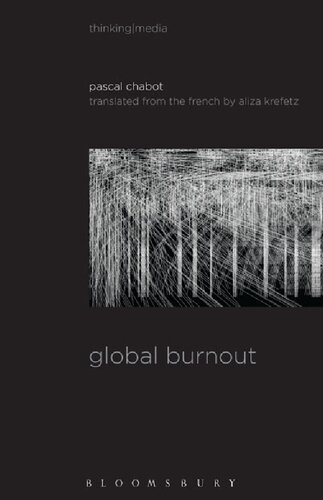Global Burnout 1st Edition Pascal Chabot Aliza Krefetz