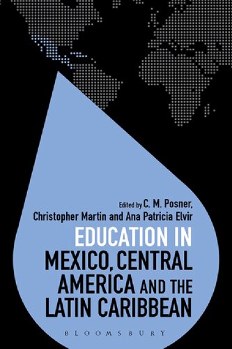 Education In Mexico Central America And The Latin Caribbean C M Posner Christopher Martin Ana Patricia Elvir