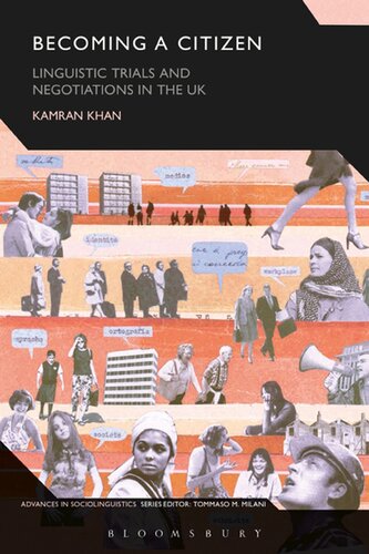 Becoming A Citizen Linguistic Trials And Negotiations In The Uk Kamran Khan