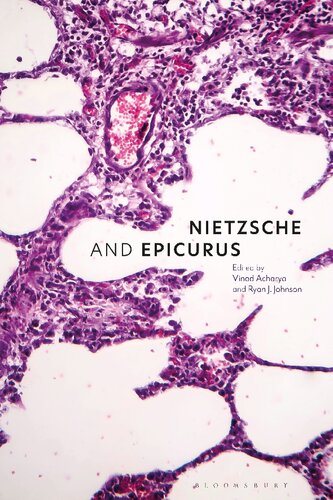 Nietzsche And Epicurus Nature Health And Ethics Vinod Acharya Ryan J Johnson