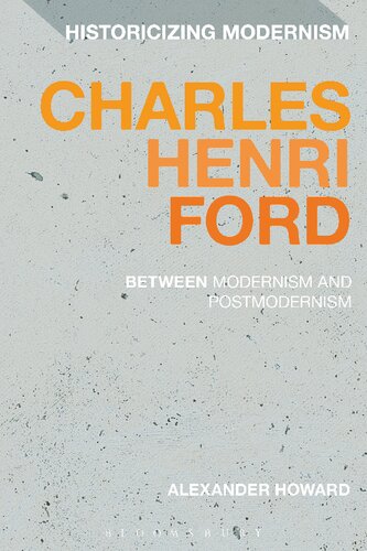 Charles Henri Ford Between Modernism And Postmodernism Alexander Howard