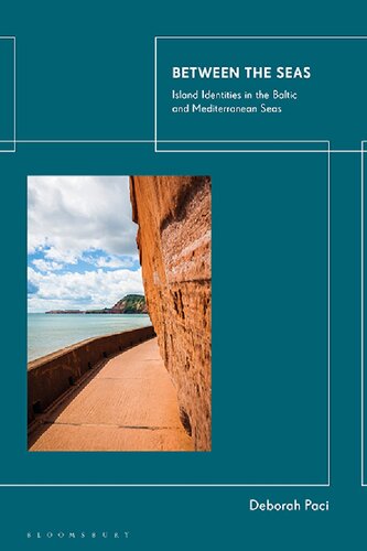 Between The Seas Island Identities In The Baltic And Mediterranean Seas Deborah Paci