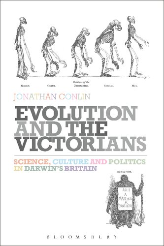 Evolution And The Victorians Science Culture And Politics In Darwins Britain Jonathan Conlin