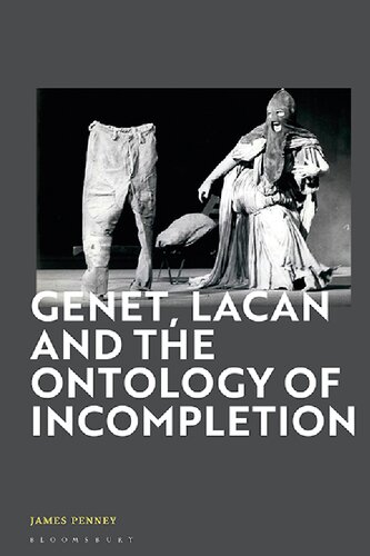Genet Lacan And The Ontology Of Incompletion James Penney