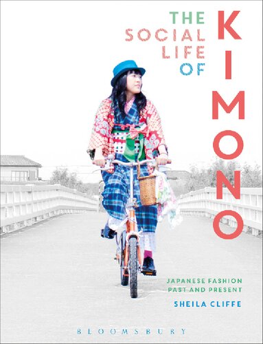 The Social Life Of Kimono 2017th Edition Sheila Cliffe