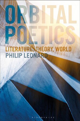 Orbital Poetics Literature Theory World Philip Leonard