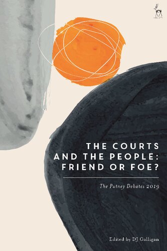 The Courts And The People Friend Or Foe The Putney Debates 2019 Dj Galligan Editor
