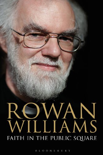 Faith In The Public Square Rowan Williams