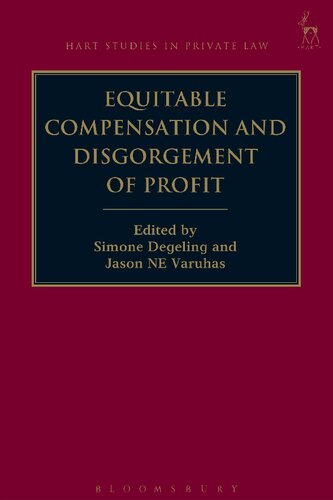 Equitable Compensation And Disgorgement Of Profit Simone Degeling Jason Ne Varuhas Editors