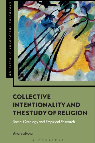 Collective Intentionality And The Study Of Religion Social Ontology And Empirical Research Andrea Rota