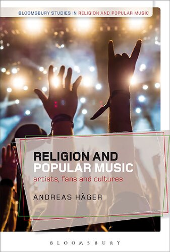 Religion And Popular Music Artists Fans And Cultures Andreas Hger Editor