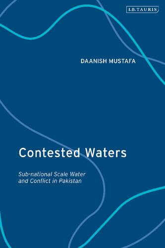 Contested Waters Subnational Scale Water And Conflict In Pakistan Daanish Mustafa