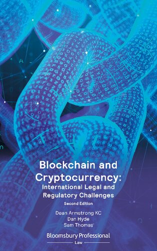 Blockchain And Cryptocurrency International Legal And Regulatory Challenges 2nd 2nd Dean Armstrong Kc