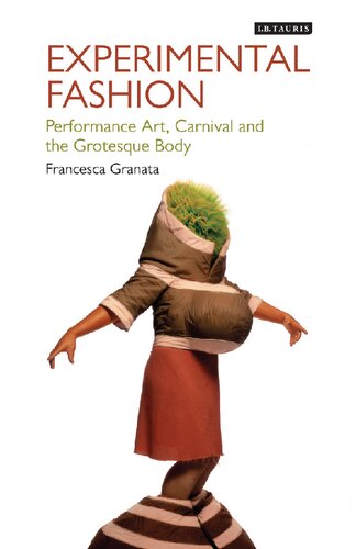 Experimental Fashion Performance Art Carnival And The Grotesque Body Francesca Granata