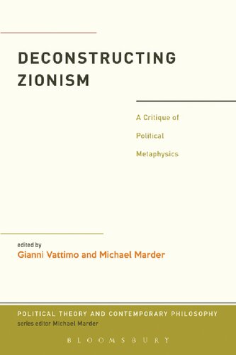 Deconstructing Zionism Gianni Vattimo Michael Marder Editors
