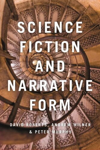 Science Fiction And Narrative Form David Roberts Andrew Milner Peter Murphy