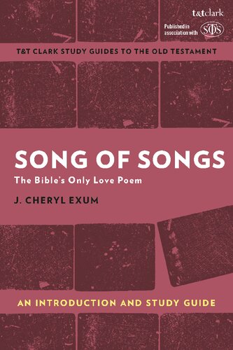 Song Of Songs An Introduction And Study Guide The Bibles Only Love Poem J Cheryl Exum