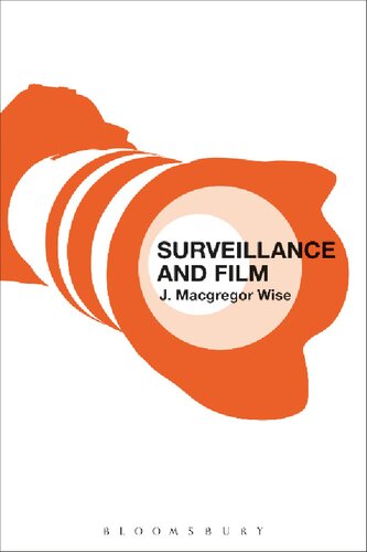 Surveillance And Film J Macgregor Wise