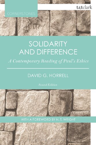 Solidarity And Difference A Contemporary Reading Of Pauls Ethics David G Horrell N T Wright