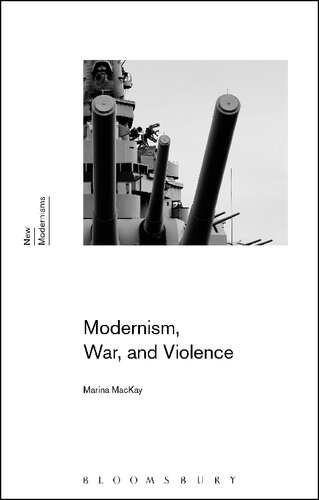 Modernism War And Violence Marina Mackay